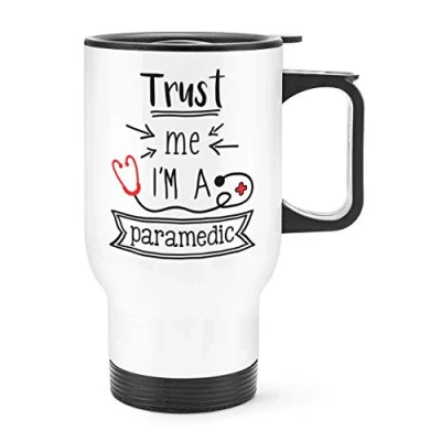 Image of Trust Me I&#039;m A Paramedic Travel Mug Cup with Handle