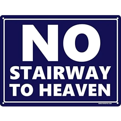 Image of 12&quot;x16&quot; No Stairway to Heaven Wall Decor Tin Sign