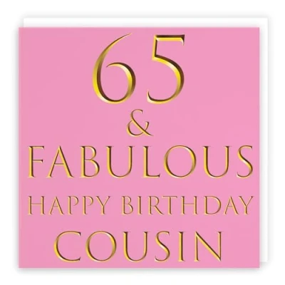 Image of Hunts England Cousin 65th Birthday Card 65 &amp; Fabulous Happy Still Totally Collection Fun
