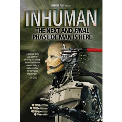 Image of Inhuman: The Next and Final Phase of Man is Here