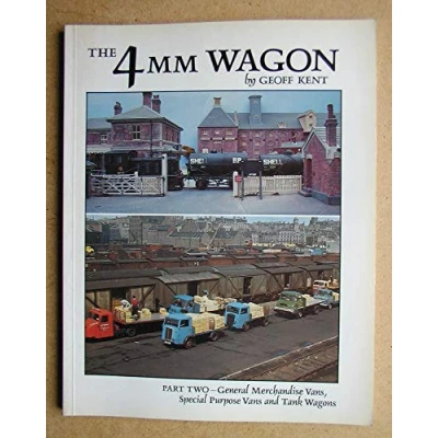 Image of General Merchandise Vans, Special Purpose Vans and Tank Wagons (Pt. 2) (The 4mm Wagon)