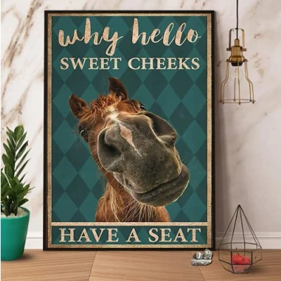 Image of BCTS Why Hello Sweet Cheeks Horse Have A Seat Vintage Lovers Poster Funny Decor Metal Sign 12x16 inch