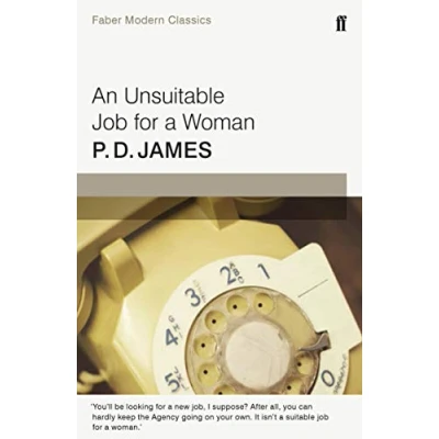 Image of An Unsuitable Job for a Woman: Faber Modern Classics (Cordelia Gray Mystery)