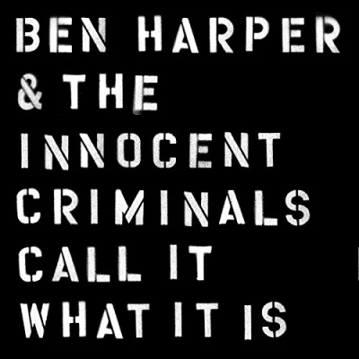 Image of Ben Harper Call It What Is Sealed 2016 UK vinyl LP STX 38802 01