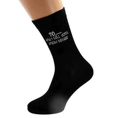 Image of 70 and Still Don&#039;t Know Better Black Mens Socks for 70th Birthday Present