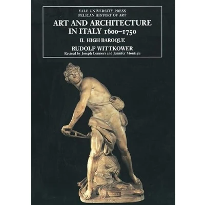 Image of Art and Architecture in Italy, 16001750 Volume 2: The High Baroque, 16251675 (The Yale University Press Pelican History of Series)