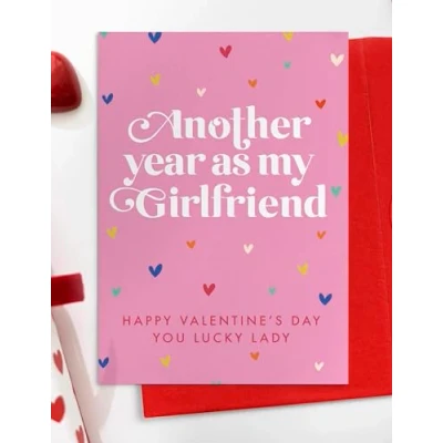 Image of Another Year Valentines Girlfriend Card, Funny Day Card for Girlfriend, Sweet Valentine&#039;s Gift