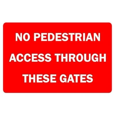 Image of No pedestrian access through these gates prohibition sign 3mm Aluminium (300mm x 200mm)