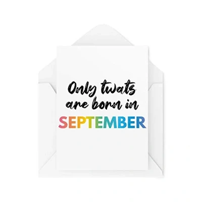 Image of Funny Birthday Cards Banter Greeting Card Only T W ATS are Born in September Witty Humour Laughter Comedy Joke Fun Handmade CBH176