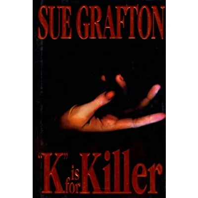 Image of K Is for Killer: A Kinsey Millhone Novel: 11 (Kinsey Alphabet Mysteries)