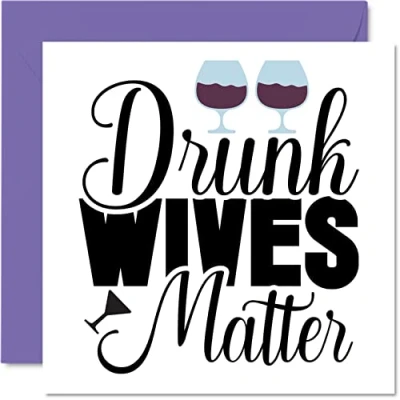 Image of Funny Birthday Cards for Wife Drunk Wives Matter Joke Happy Card from Husband Partner, Gift, 145mm x Valentines Anniversary Greeting Gift