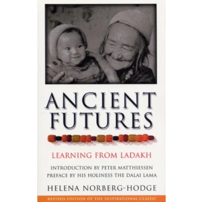 Image of Ancient Futures: Learning From Ladakh