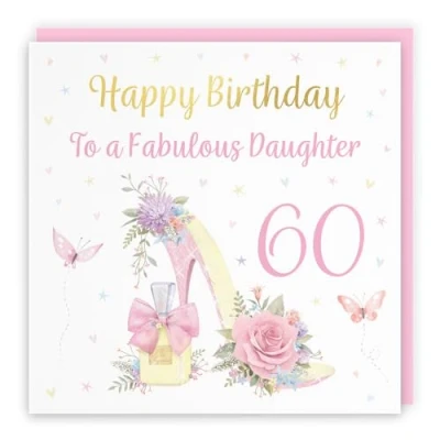 Image of Hunts England 60th Daughter High Heel And Perfume Birthday Card Luxury Gold Foil Milo&#039;s Gallery Age 60 Butterflies, Flowers, Hearts Pretty For Sixty