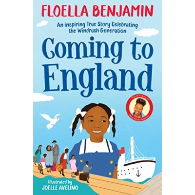 Image of Coming to England: An Inspiring True Story Celebrating the Windrush Generation