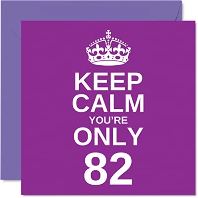 Image of Funny 82nd Birthday Cards for Men Woman Keep Calm Fun Happy Card Great Grandad Mum Nanny Grandpa Dad Grandma Gran Uncle Auntie, 145mm x Joke Humour Greeting
