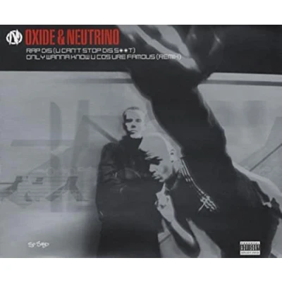 Image of Oxide Neutrino Rap Dis [You Can&#039;t Stop S**t] 2001 UK CD single OXIDE08CD1