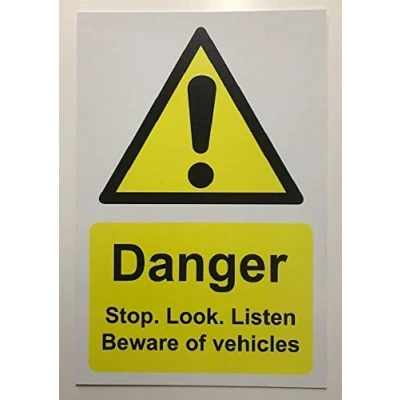 Image of Warning signs stop look and listen beware of moving vehicles Safety sign Self adhesive sticker 300mm x 200mm