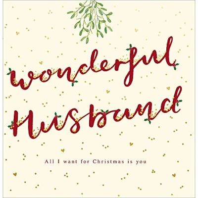 Image of Woodmansterne Wonderful Husband All I Want is You Foiled Christmas Card Xmas Greeting Cards 476532