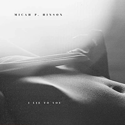 Image of Micah P. Hinson I Lie To You 2022 UK vinyl LP LP23