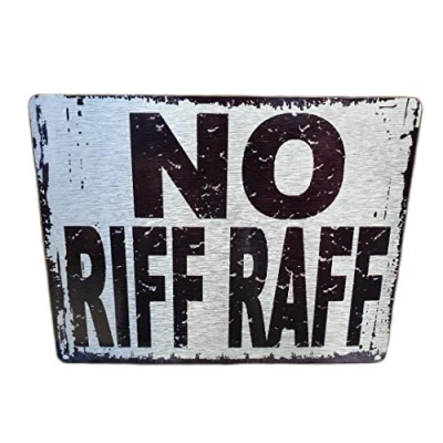 Image of Lewistons Of London Chrome Silver No Riff Raff Fun Quote Vintage Retro Man Cave Bar Pub Shed Novelty Gift Tin Wall Décor Metal Sign