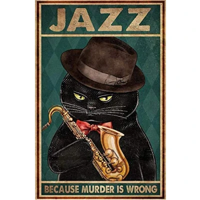 Image of Vintage Wall Metal Poster Because Murder Is Wrong Poster, Black cat Jazz Poster,Tin Sign Signs for Bar Music Club Man Cave Room Decor 6x8 Inch