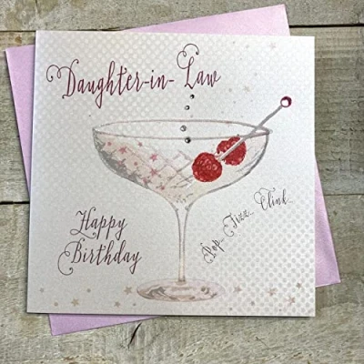Image of WHITE COTTON CARDS Daughter in Law Handmade Birthday Card Champagne Coupe Glass B103 DIL,16cm x 16cm