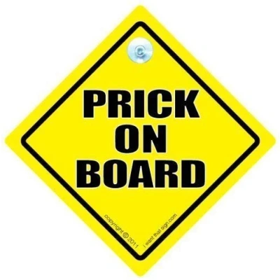Image of Prick Sign, Car on Board Joke Bumper Sticker Style Decal, Funny Driving RUDE Sign