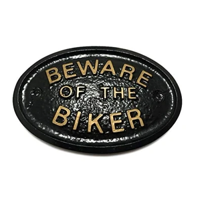 Image of Artisan Beware Of The Biker Wall/Gate Sign In Black With Gold Raised Lettering