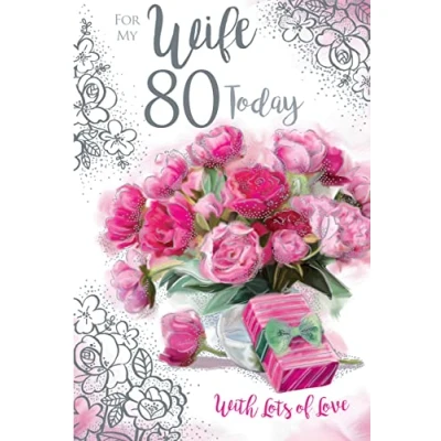 Image of For My Wife 80 80th Today Flowers Happy Birthday Card Lovely Verse