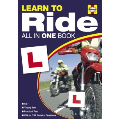 Image of Learn to Ride 2011/2012: Everything You Need Pass Your Motorcycle Test (Haynes All in One Book) (Learn Ride: Test)