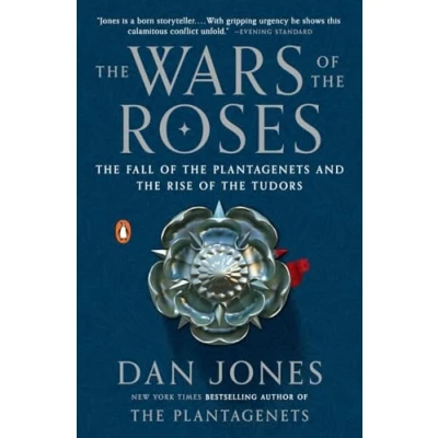 Image of the Wars of Roses: Fall Plantagenets and Rise Tudors