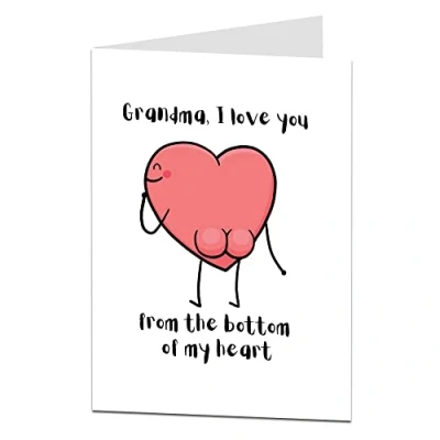 Image of Funny Birthday Card For Grandma. I Love You From The Bottom Of My Heart