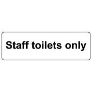 Image of Staff Toilets only Sign (L) Self Adhesive Sticker (150mm x 50mm)