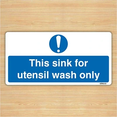 Image of This Sink For Utensil Wash Only Sign/Notice (Self Adhesive) make everyone aware of risks and procedures