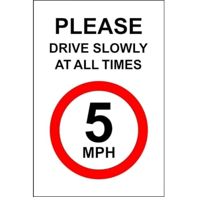 Image of Please drive slowly at all times Safety sign 5 MPH rigid plastic 400mm x 300mm Case (Pack of 5)
