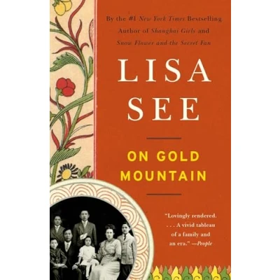 Image of On Gold Mountain: The One Hundred Year Odyssey of My Chinese American Family