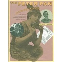 Image of The Peter Pan Chronicles: Nearly 100 Year History of &quot;the Boy Who Wouldn&#039;t Grow Up&quot;