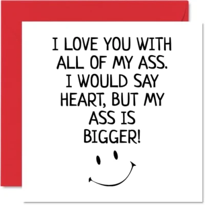 Image of Funny Anniversary Card for Him I Love You with All of My Ass Birthday Boyfriend Partner Fiance, 145mm x Greeting Cards, Valentines Husband from Wife Girlfriend