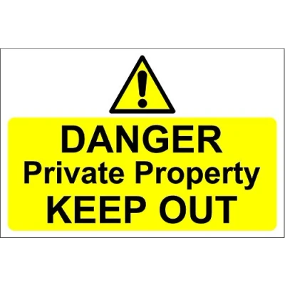 Image of Danger Private Property Keep Out Sign 1.2mm Rigid Plastic 400mm x 300mm