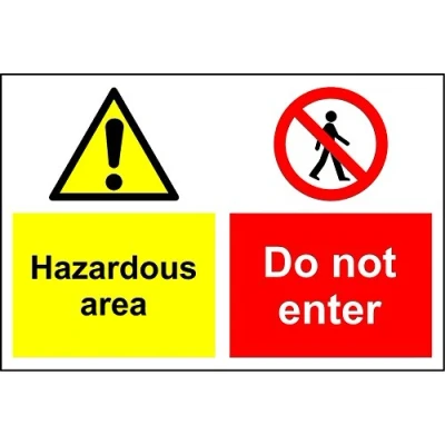 Image of Warning hazardous area do not enter safety sign 3mm Aluminium 400mm x 300mm