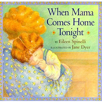 Image of When Mama Comes Home Tonight (Classic Board Books)