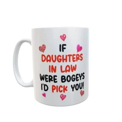 Image of Decalarama Daughter in Law Mug Gift If * were Bogeys I&#039;d Pick You Nice Funny Novelty Cheeky Cup