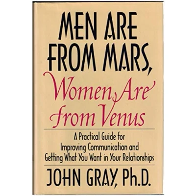 Image of Men Are from Mars, Women Venus: A Practical Guide for Improving Communication and Getting What You Want in Your Relationships by Gray, John 1st (first) (1993) Hardcover