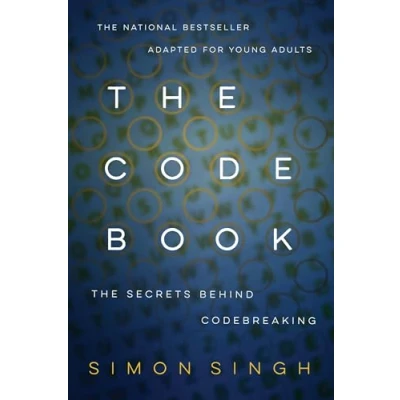 Image of The Code Book: How to Make It, Break Hack Crack It