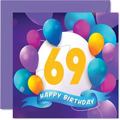 Image of 69th Birthday Card for Men Women Balloon Party Happy Cards 69 Year Old Man Woman Mum Dad Auntie Uncle Grandad Nan Gran Grandma Grandpa, 145mm x Bday Greeting Gift