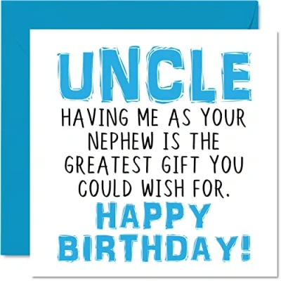 Image of Funny Birthday Cards for Uncle Having Me As Your Nephew Greatest Gift Wish Joke Happy Card from Nephew, Banter Gifts, 145mm x Mens Greeting