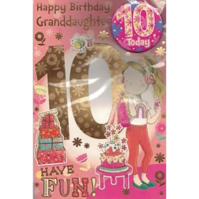 Image of GRANDDAUGHTER AGE 10 TEN BIRTHDAY CARD WITH BADGE***9 X 6 INCHES**1ST CLASS POST**AE6**