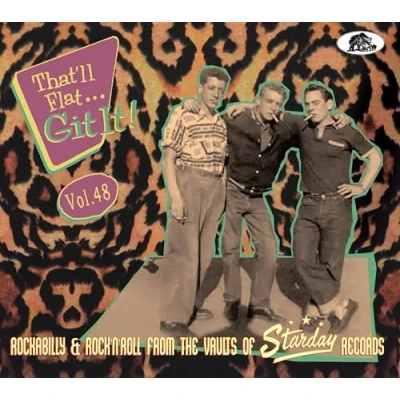 Image of Vol.48 That&#039;ll Flat Git It! Rockabilly &amp; Rock &#039;n&#039; Roll From The Vaults Of Starday Records (CD)