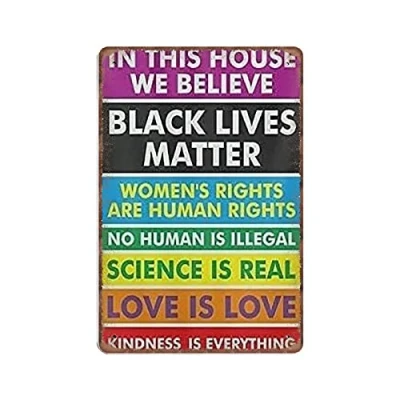 Image of DAIERCY In This House We Believe Black Lives Matter Tin Signs, Funny Vintage Metal Sign Plaqu Poster Wall Art Pub Bar Kitchen Home Yard Garden Bathroom Decor, 140 X 200 mm