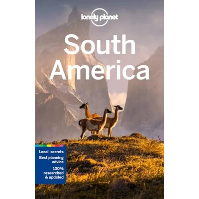 Image of Lonely Planet South America: Perfect for exploring top sights and taking roads less travelled (Travel Guide)